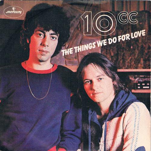 10cc - The Things We Do For Love