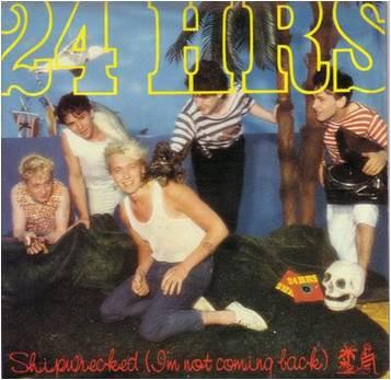 24 Hours  - Shipwrecked (I'm Not Coming Back)
