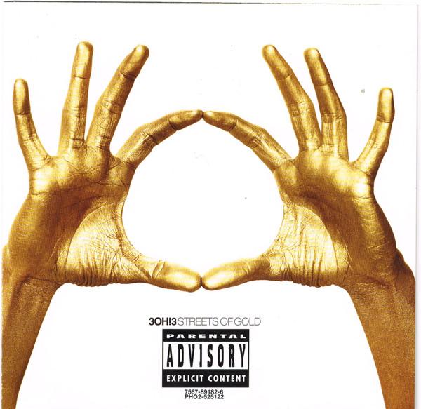 3OH!3 - Streets Of Gold