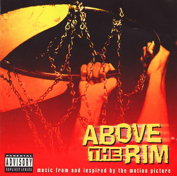 - Above The Rim (Music From And Inspired By The Motion Picture)