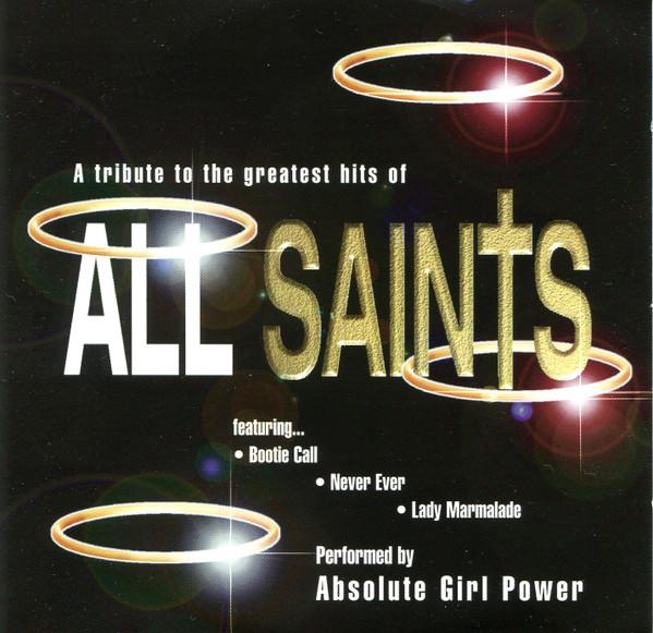 Absolute Girl Power - A Tribute To The Greatest Hits Of All Saints