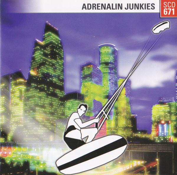  - Adrenalin Junkies