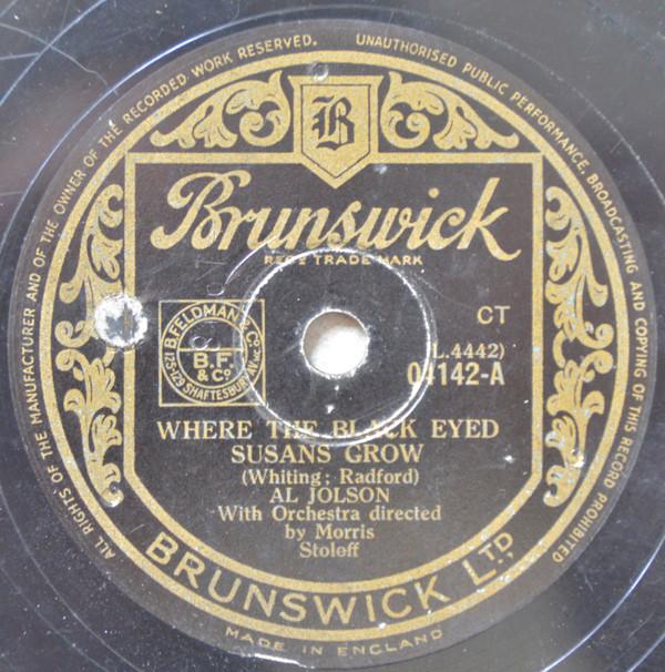 Al Jolson - Where The Black Eyed Susans Grow / For Me And My Gal