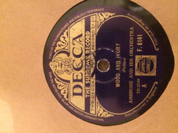 Ambrose & His Orchestra - Wood And Ivory / Organ Grinder's Swing