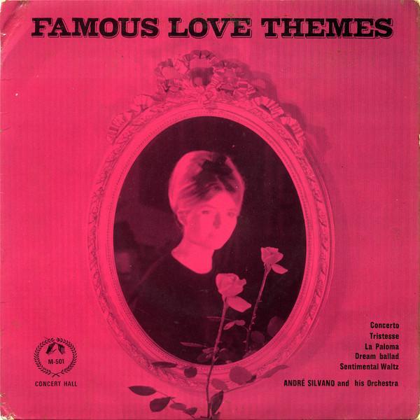 Andre Silvano And His Orchestra - Famous Love Themes