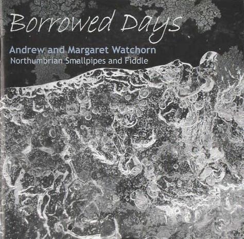 Andrew & Margaret Watchorn - Borrowed Days