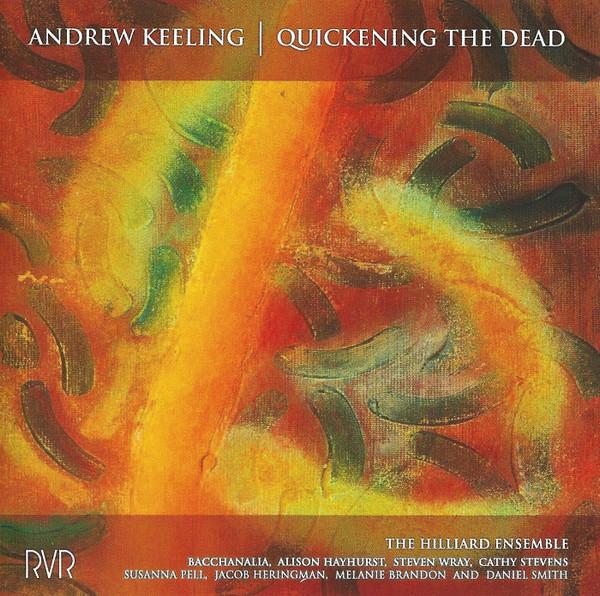 Andrew Keeling - Quickening The Dead