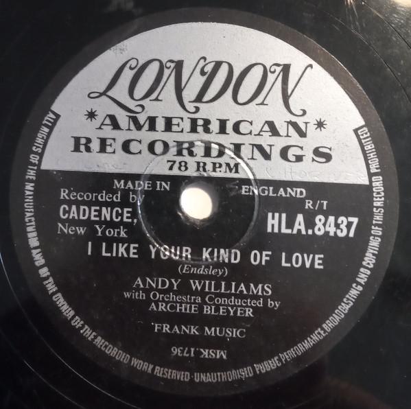 Andy Williams - I Like Your Kind Of Love / Stop Teasin' Me
