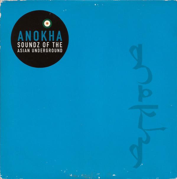  - Anokha: Soundz Of The Asian Underground