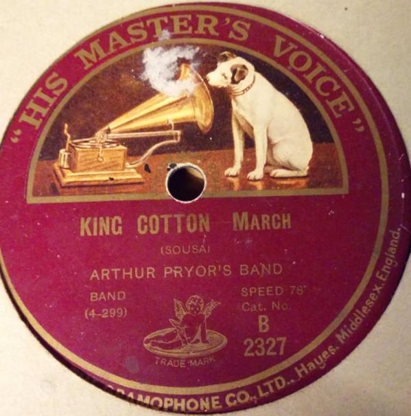 Arthur Pryor's Band - King Cotton March / Officer Of The Day