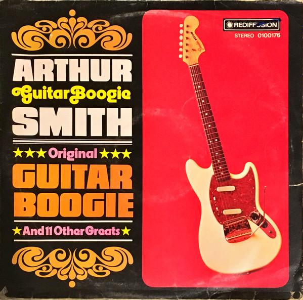 Arthur Smith  - Original Guitar Boogie And 11 Other Greats