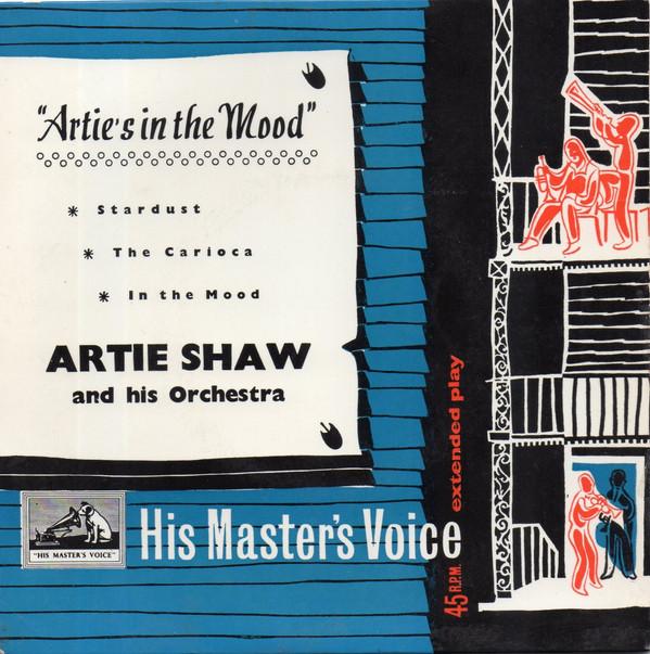 Artie Shaw And His Orchestra - "Artie's In The Mood"