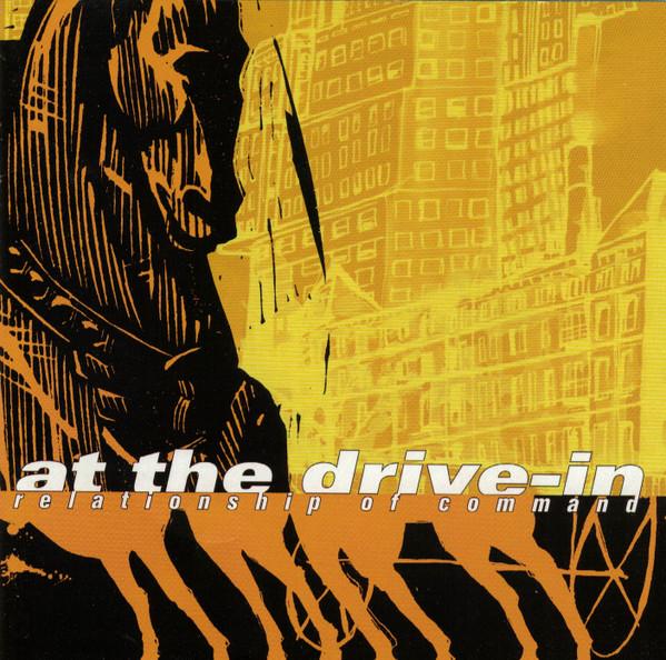 At The Drive-In - Relationship Of Command
