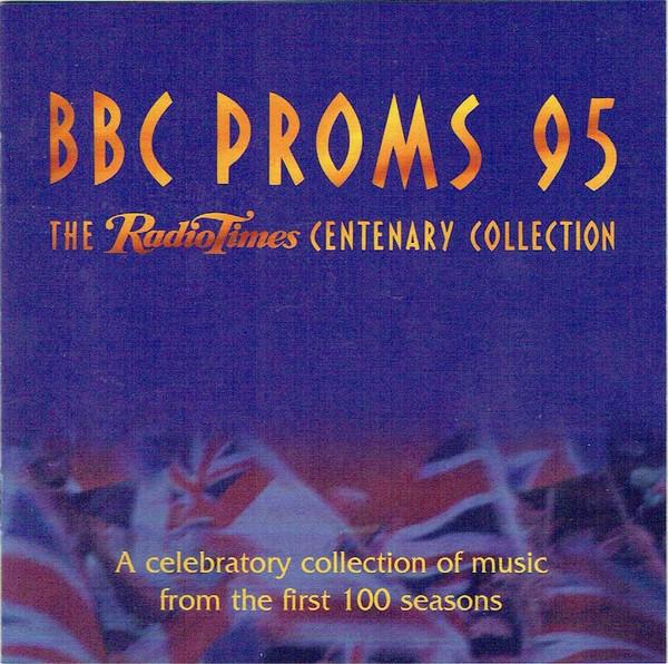  - BBC Proms 95 (The Radio Times Centenary Collection)