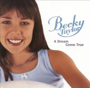 Becky Taylor  - A Dream Come True
