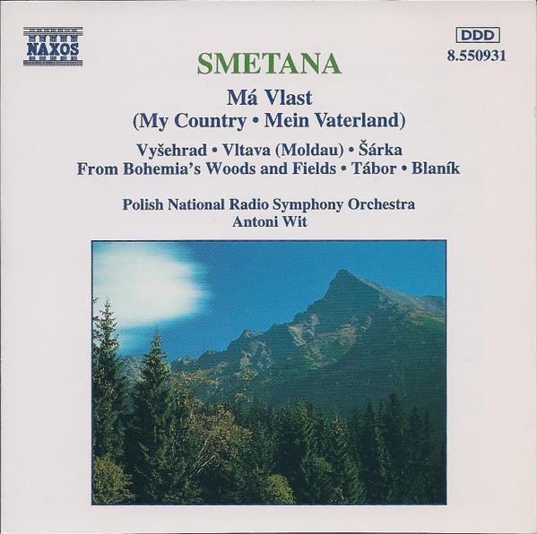 Bedřich Smetana, Wielka Orkiestra Symfoniczna Polskiego Radia W Katowicach, Antoni Wit - Má Vlast (My Country • Mein Vaterland)