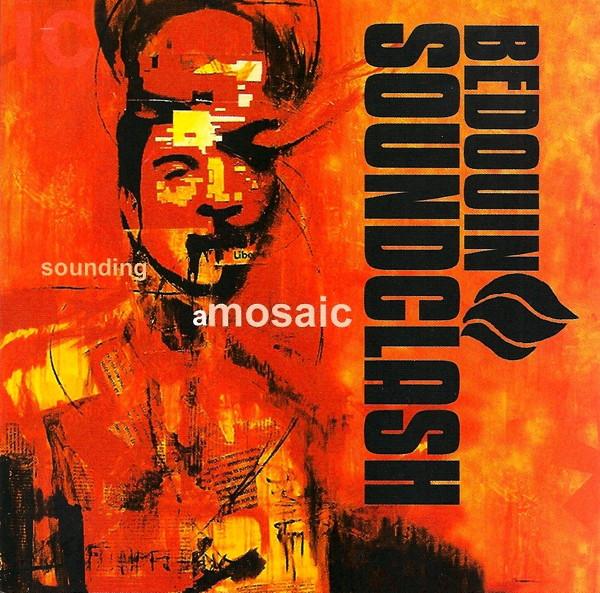 Bedouin Soundclash - Sounding A Mosaic