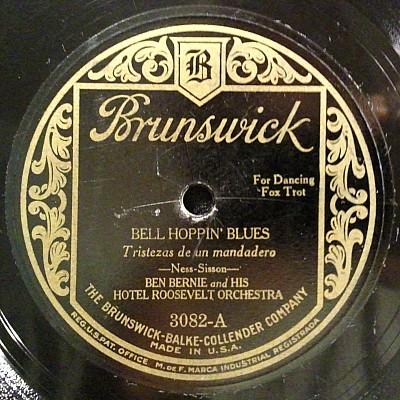 Ben Bernie And His Hotel Roosevelt Orchestra - Bell Hoppin' Blues / The Rose Brought Me You