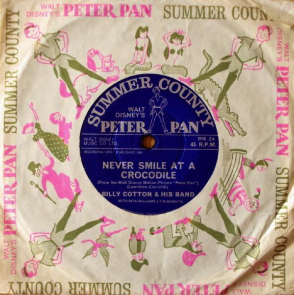 Billy Cotton And His Band, Rita Williams, The Bandits  - Never Smile At A Crocodile / Second Star To The Right