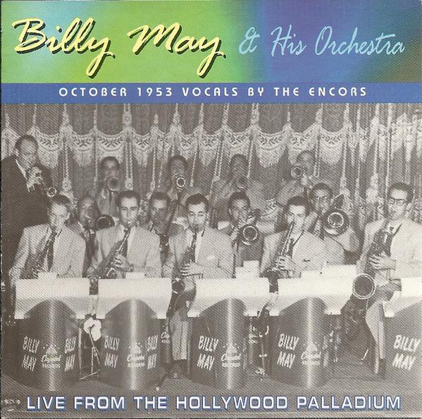 Billy May And His Orchestra - Live From The Hollywood Palladium