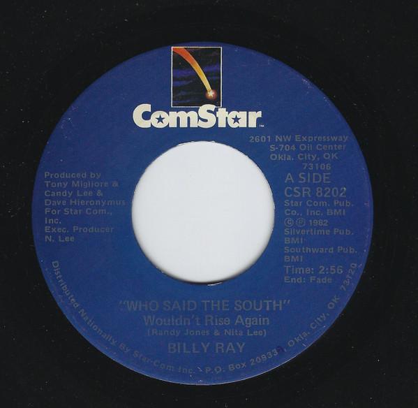 Billy Ray  - Who Said The South Wouldn't Rise Again
