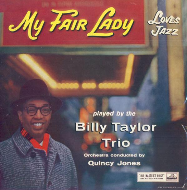 Billy Taylor Trio - My Fair Lady Loves Jazz