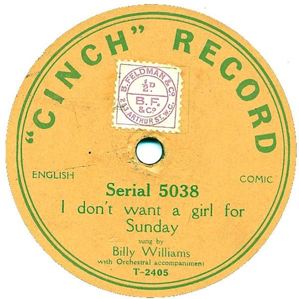 Billy Williams (9) - I Don't Want A Girl For Sunday / I'll Lend You My Best Girl