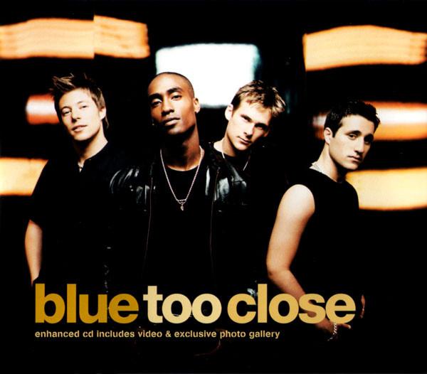 Blue  - Too Close