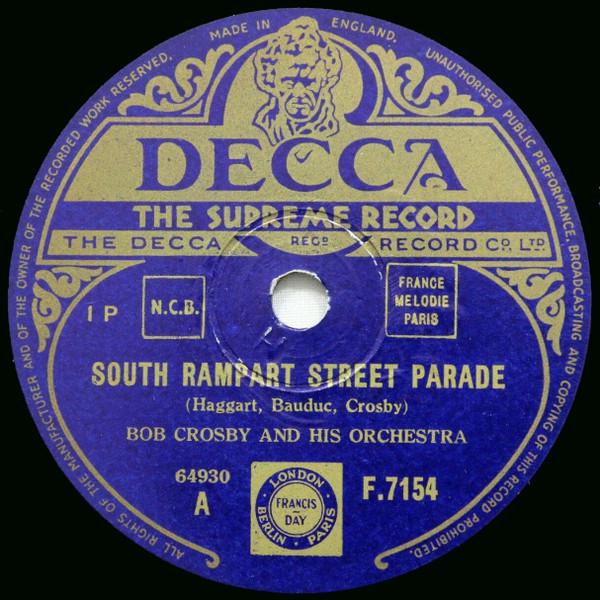 Bob Crosby And His Orchestra - South Rampart Street Parade / Song Of The Wanderer