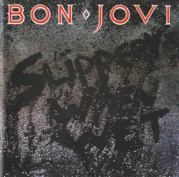 Bon Jovi - Slippery When Wet