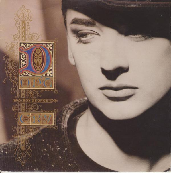 Boy George - Don't Cry