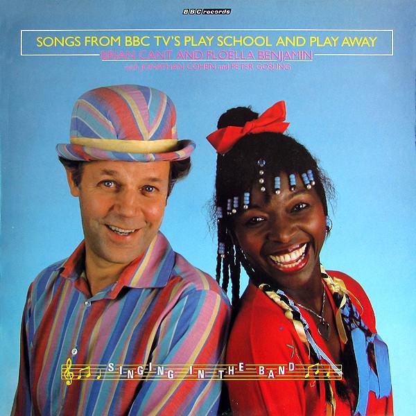 Brian Cant, Floella Benjamin, Jonathan Cohen (2), Peter Gosling - Songs From BBC TV's Play School And Play Away (Singing In The Band)
