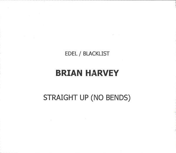 Brian Harvey - Straight Up (No Bends)