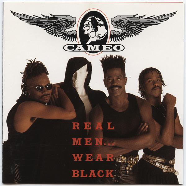 Cameo - Real Men … Wear Black