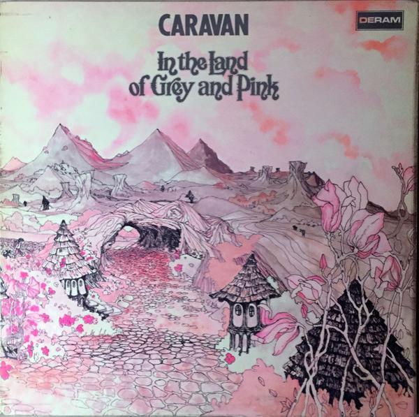 Caravan - In The Land Of Grey And Pink
