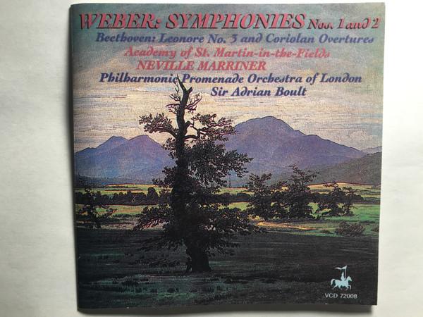 Carl Maria von Weber, Ludwig van Beethoven, The Academy Of St. Martin-in-the-Fields, Sir Neville Marriner, The Philharmonic Promenade Orchestra, Sir Adrian Boult - Symphonies Nos. 1 And 2 / Leonore No. 3 And Coriolan Overtures