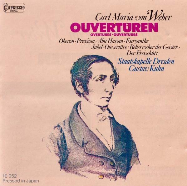 Carl Maria von Weber, Staatskapelle Dresden, Gustav Kuhn - Ouvertüren