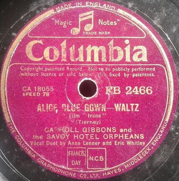 Carroll Gibbons, Savoy Hotel Orpheans - Alice, Blue Gown / A Nightingale Sang In Berkeley Square