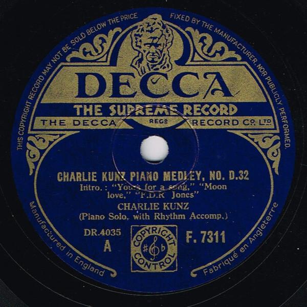 Charlie Kunz - Charlie Kunz Piano Medley, No. D.32