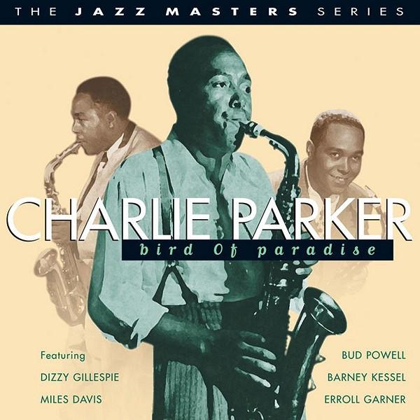 Charlie Parker - Bird Of Paradise