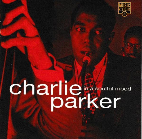 Charlie Parker - In A Soulful Mood
