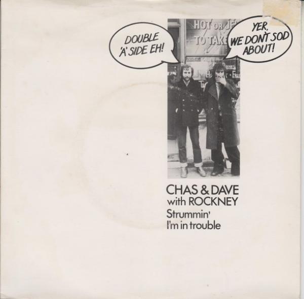 Chas And Dave, Rockney - Strummin' / I'm In Trouble