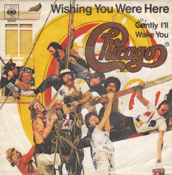 Chicago  - Wishing You Were Here