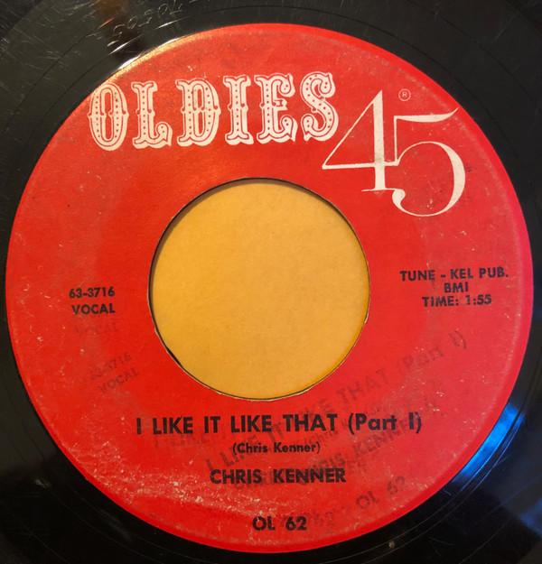 Chris Kenner - I Like It Like That (Part I) / I Like it Like That (Part II)