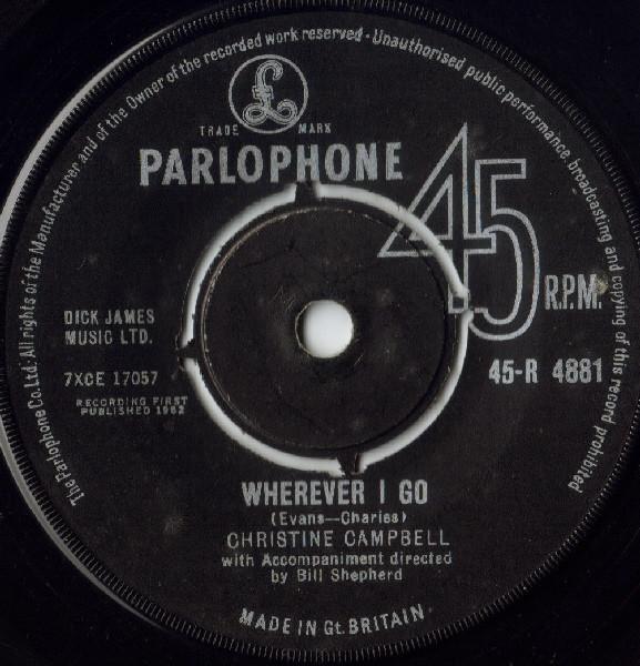 Christine Campbell - Wherever I Go / Near Your Heart