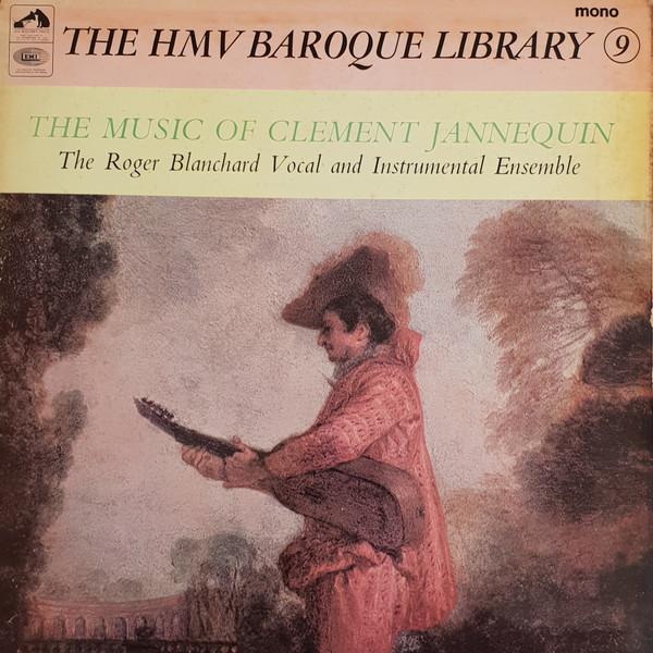 Clément Janequin, Ensemble Vocal Roger Blanchard - The Music of Clement Jannequin