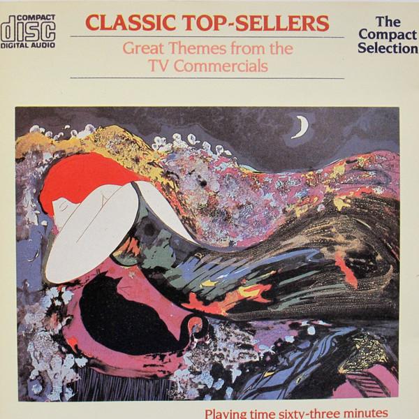 - Classic Top-Sellers - Great Themes From TV Commercials