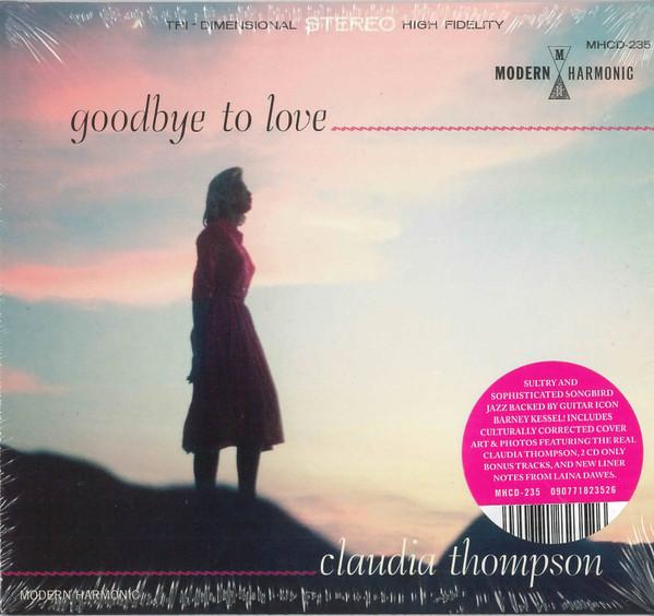 Claudia Thompson  - Goodbye To Love