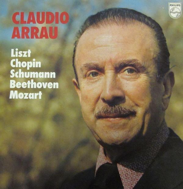 Claudio Arrau - Liszt Chopin Schumann Beethoven Mozart