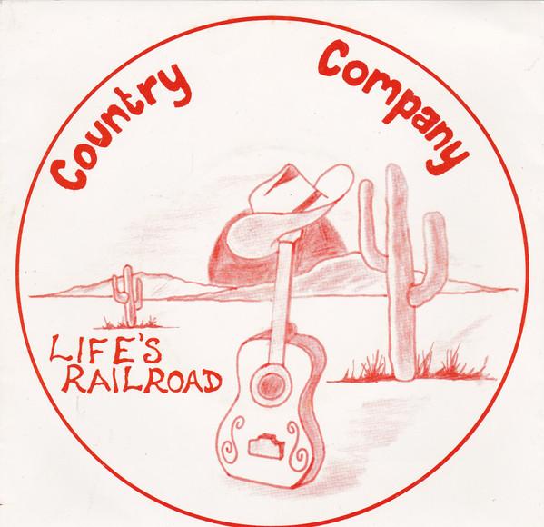 Country Company  - Life's Railroad